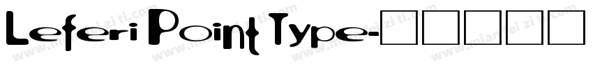 Leferi Point Type字体转换